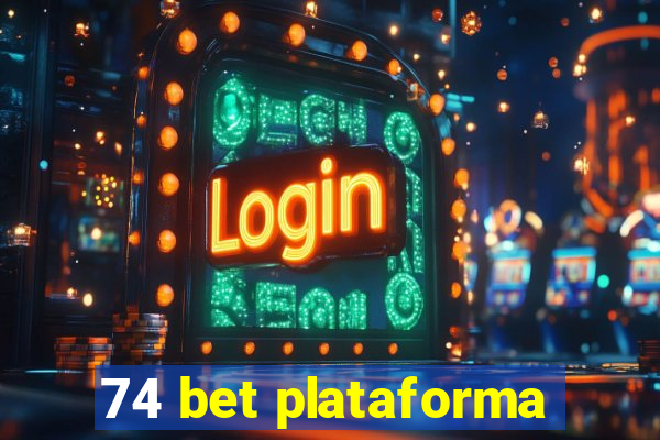 74 bet plataforma